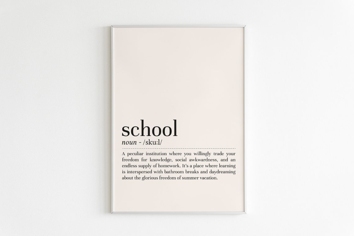 School Definition Funny Dictionary Quote Back to School Poster