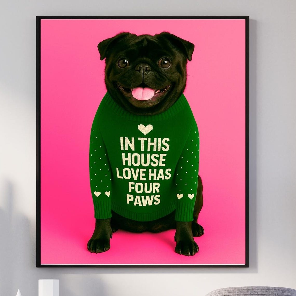 Black Pug Pink Pop Art Poster Green Sweater Four Paws Quote Fun