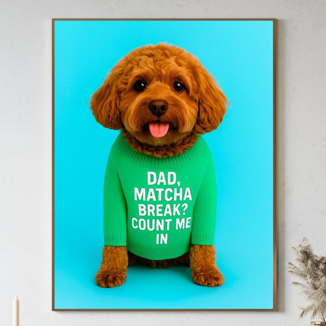 Cavapoo Dad Matcha Break Funny Dog Wall Art Green Sweater Pet Gift