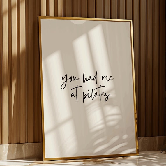 You Had Me At Pilates Quote, Funny Exercise Room Decor
