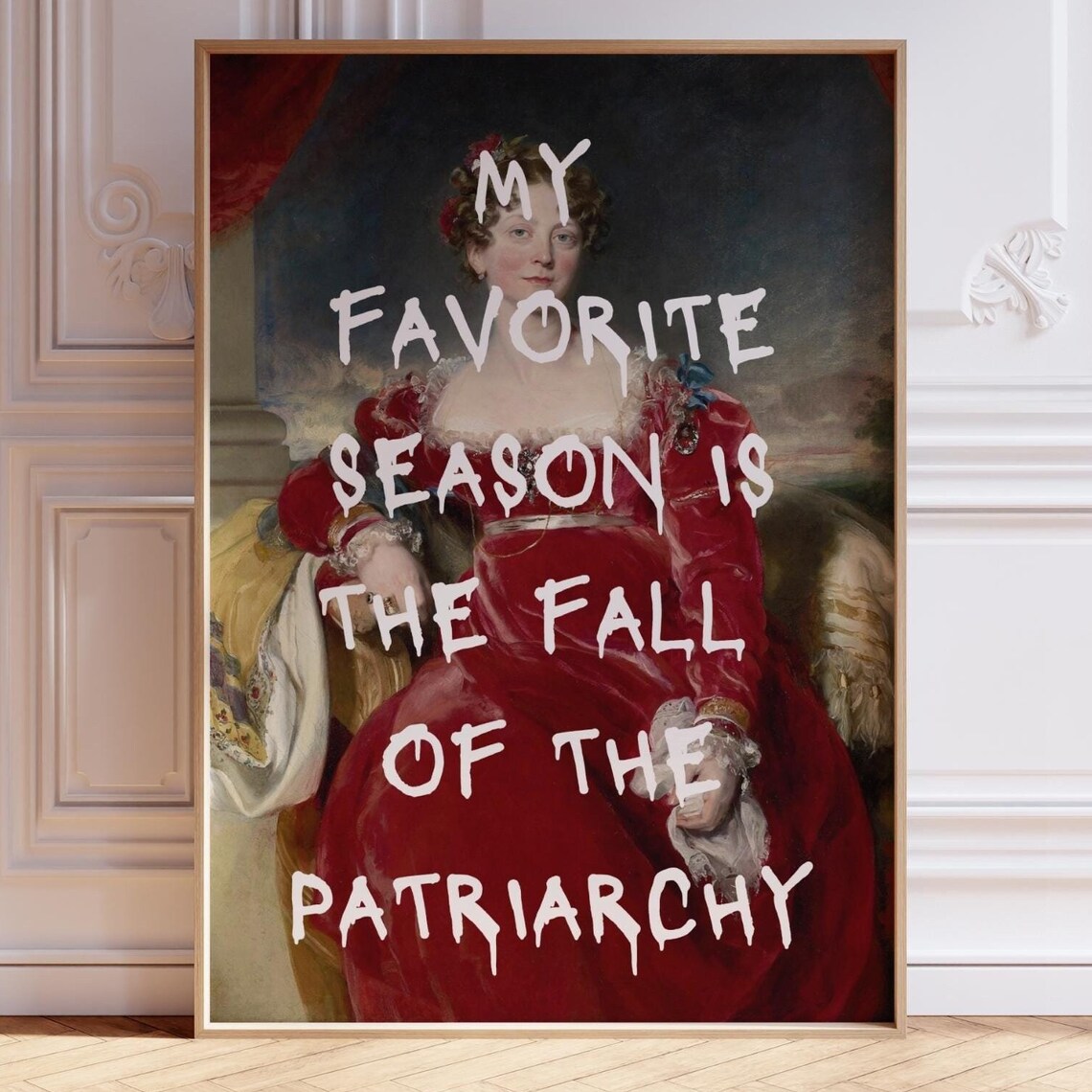 My Favorite Season Is The Fall Of The Patriarchy Altered Art Poster