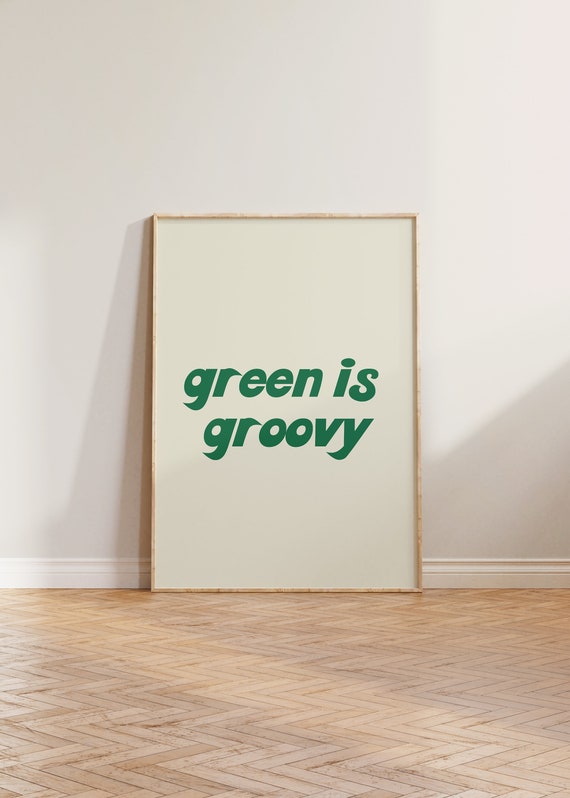Green Is Groovy Retro 70s Art Print, Eco Decor