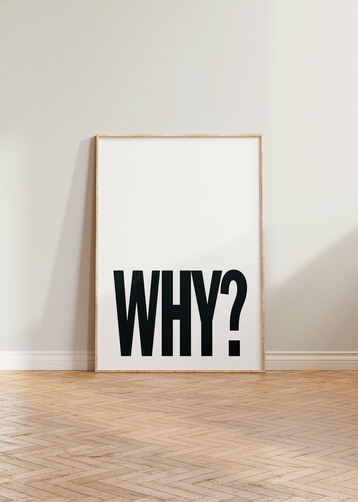 Why Bold Typography, Minimalist Eclectic Art Print
