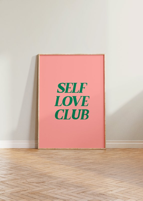 Self Love Club Print Poster Feminist Body Positivity Female Empowerment Pink Gift For Her