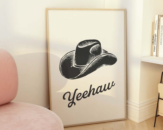 Cowboy Hat Print Art Yeehaw Cowgirl Print Retro Western Wall Art Country Western Art Print Trendy Retro Wall Art