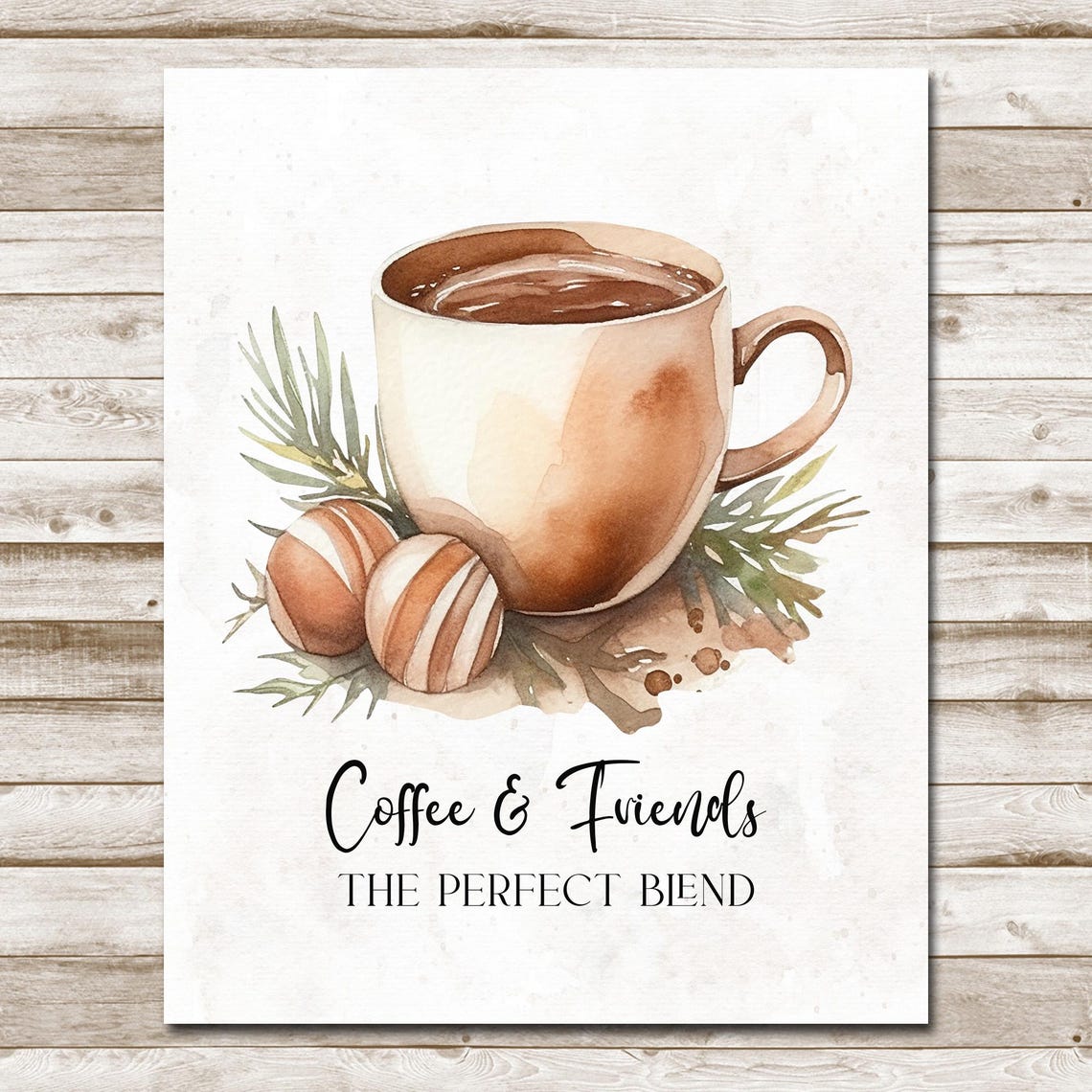 Coffee And Friends The Perfect Blend Watercolor Kitchen Poster - Image 4
