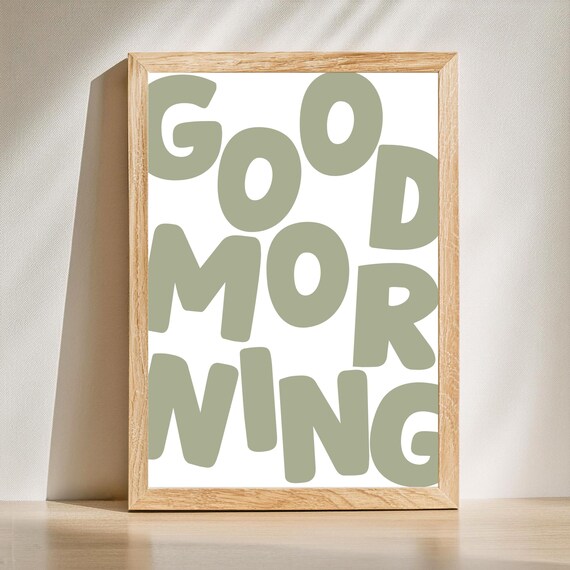 Good Morning Sage Green Quote Poster Minimalist Bedroom Typography Decor