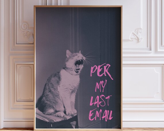 Per My Last Email Yawning Vintage Cat Funny Office Desk Poster