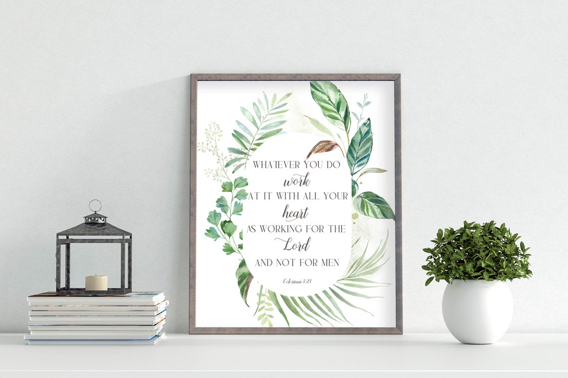 Whatever You Do Work With All Your Heart Colossians Scripture Poster - Image 4