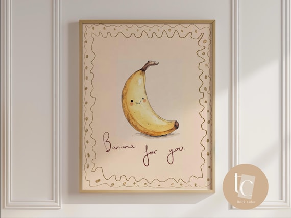 Banana For You Smiling Fruit Pun Handwritten Kids Nursery Decor Poster