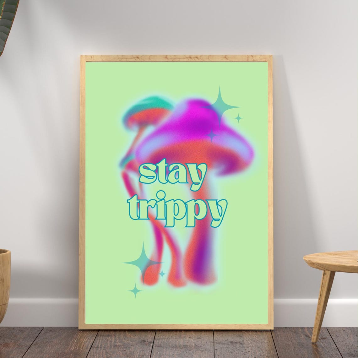 Stay Trippy Mushroom Poster Psychedelic Colorful Funky Decor Gift