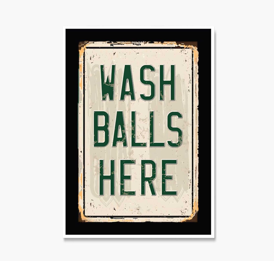 Wash Balls Here Golf Poster Wash Balls Here Funny Golf Print Funny Golf Gifts Golf Club Signs Golf Club Wall Art Golfing Bathroom Art - Image 2