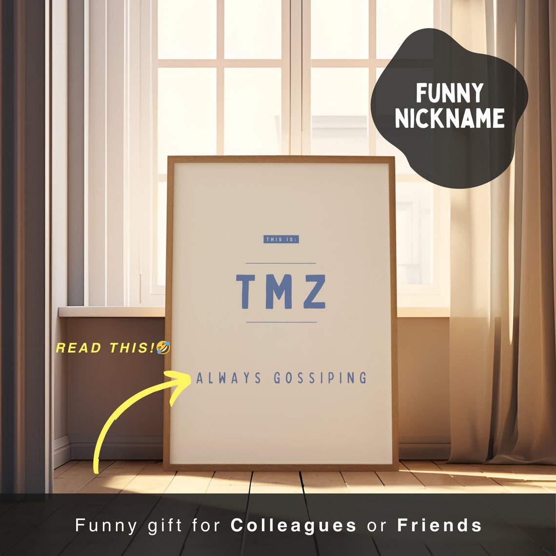TMZ Always Gossiping Funny Coworker Office Nickname Joke Print