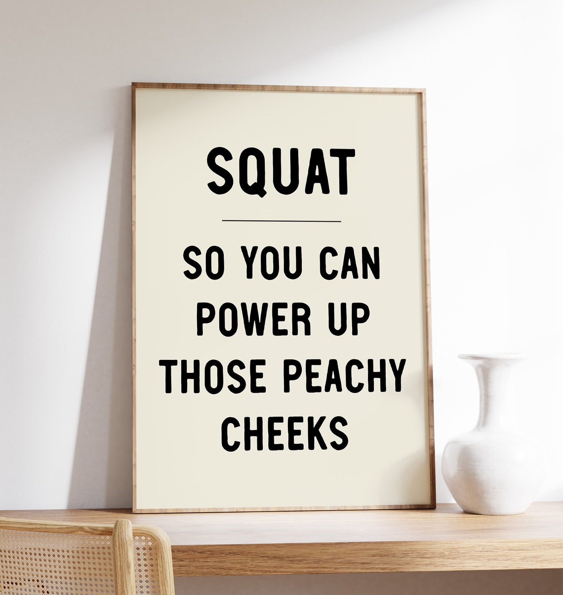 Squat So You Can Power Up Those Peachy Cheeks Funny Gym Poster
