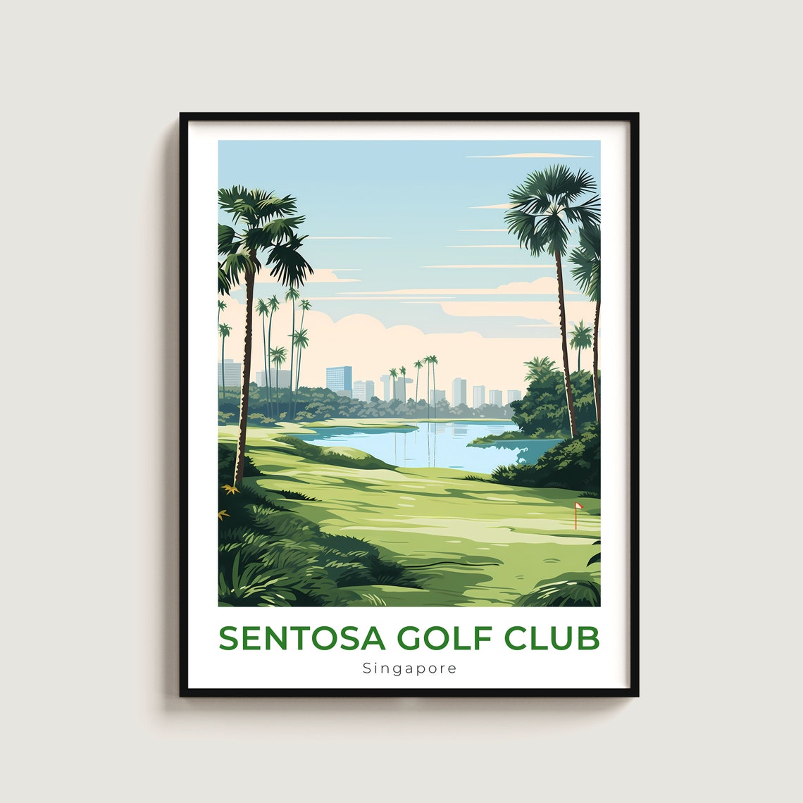 Sentosa Golf Club Singapore Fairway Lakeside Palm View Poster