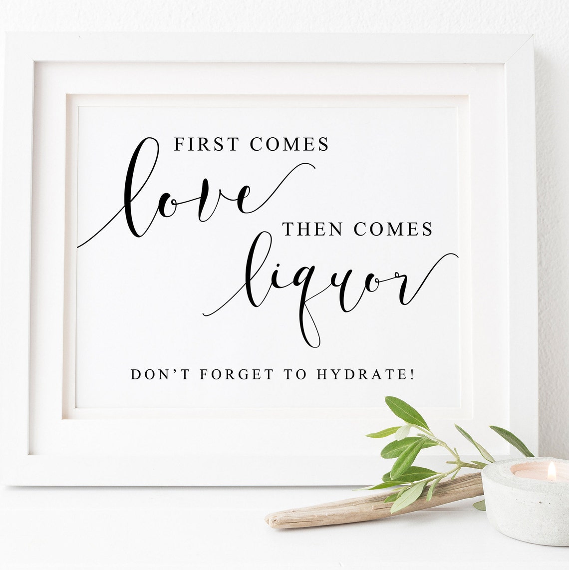 First Comes Love Then Comes Liquor Wedding Bar Sign Script Poster