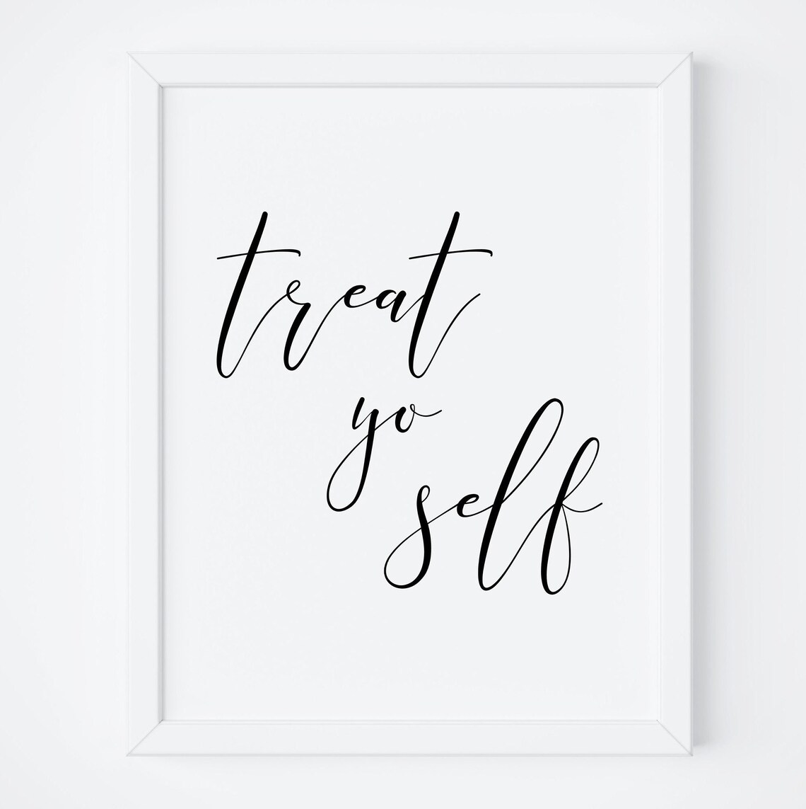 Treat Yo Self Wedding Sign, Valentine Decor Print