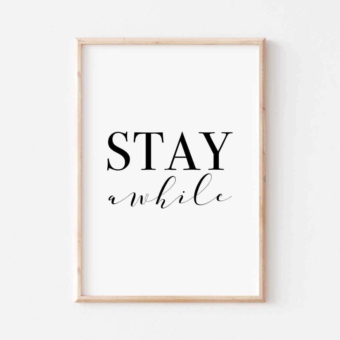 Stay Awhile Mixed Serif Script Modern Farmhouse Typography Poster