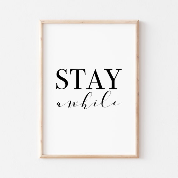 Stay Awhile Mixed Serif Script Modern Farmhouse Typography Poster