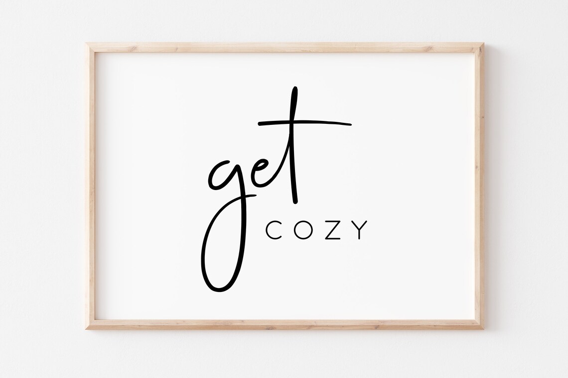Get Cozy Modern Script Minimalist Fall Home Decor Quote Typography Poster
