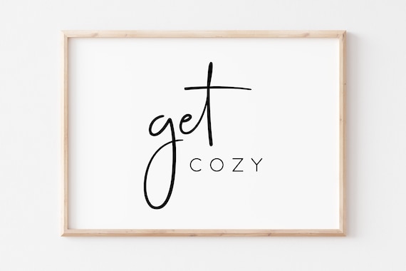 Get Cozy Modern Script Minimalist Fall Home Decor Quote Typography Poster