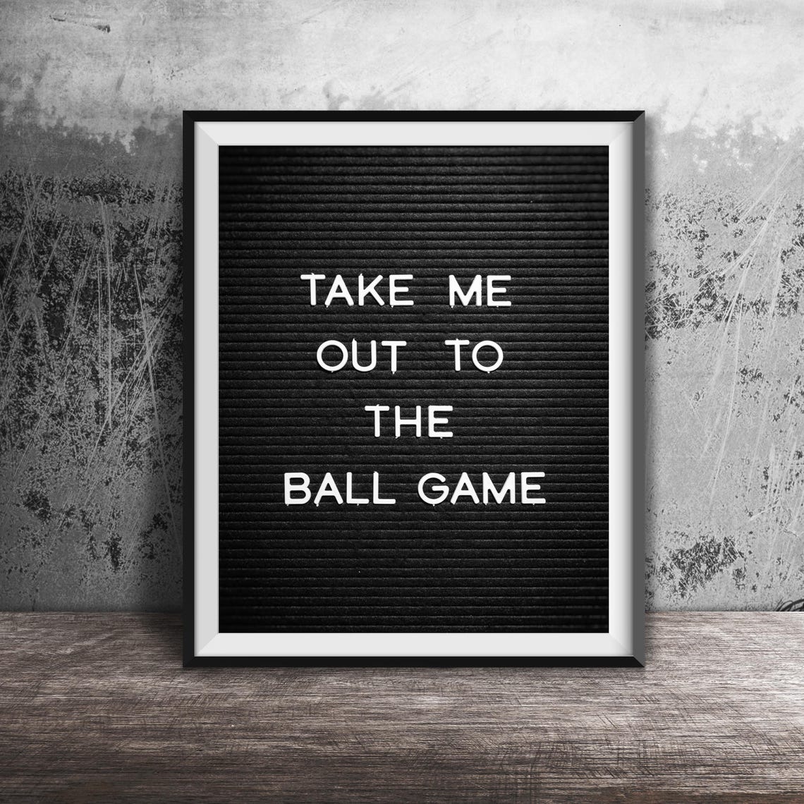 Take Me Out To The Ball Game Unframed Photography Print Funny Word Art Quote Family Living Room Bedroom Office Decor Baseball Fan