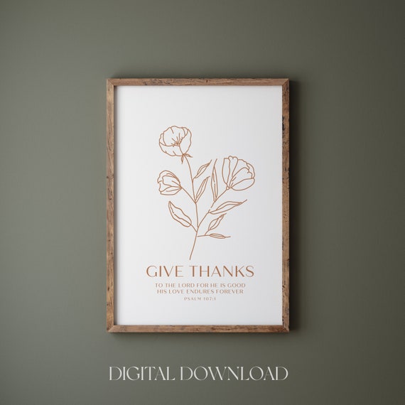Give Thanks To The Lord For He Is Good Wall Art Prints Psalm 1071 Minimalist Bible Verse Wall Art Print Modern Christian Home Wall Art