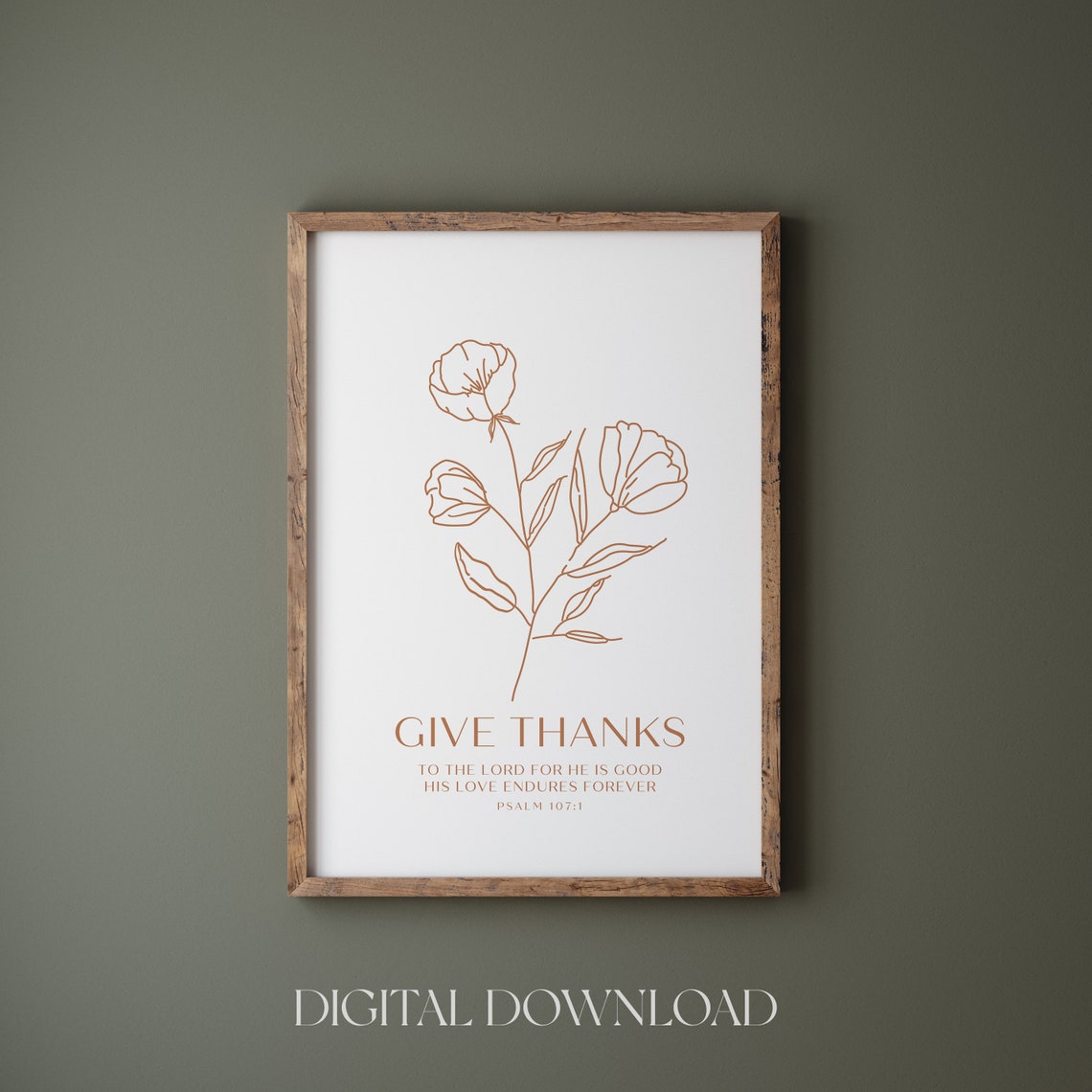 Give Thanks to the Lord Psalm 107 Warm Terracotta Floral Print