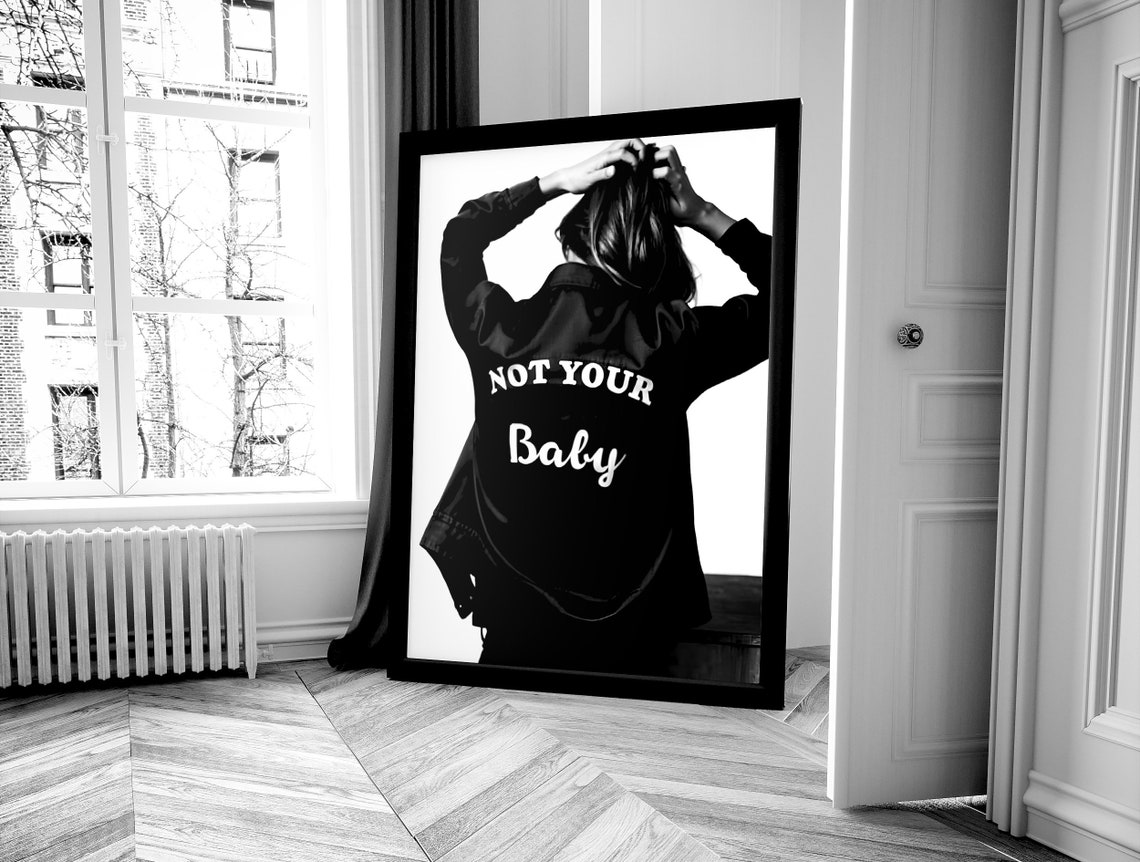 Not Your Baby Feminist Poster Black And White Trendy Wall Art Teen Girls Bedroom Decor Feminine Wall Art - Image 4