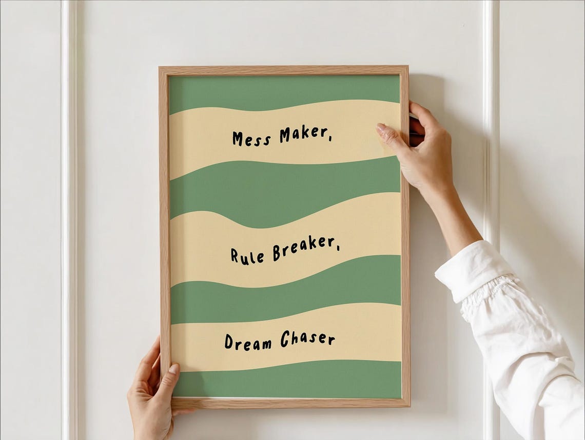 Mess Maker Rule Breaker Dream Chaser Wavy Green Kids Quote Poster