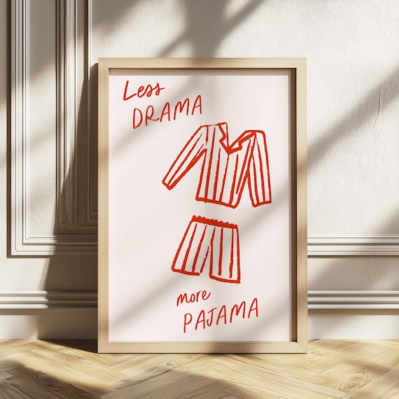 Less Drama More Pajama Red Pajamas Funny Quote Bedroom Poster