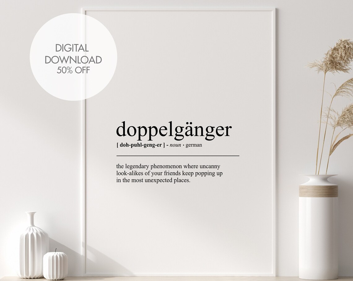Doppelganger German Word Definition Uncanny Look Alikes Funny Poster
