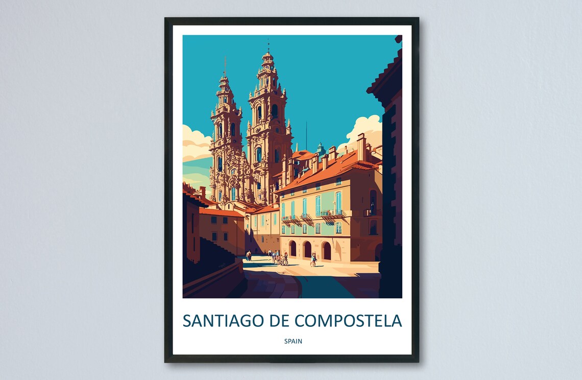 Santiago De Compostela Travel Poster, Spain Wall Art