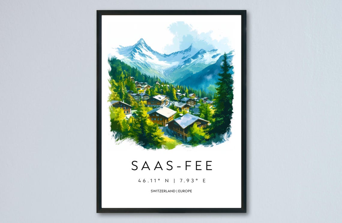 Saas-Fee Mountain Village Watercolor Swiss Alpine Valley Poster