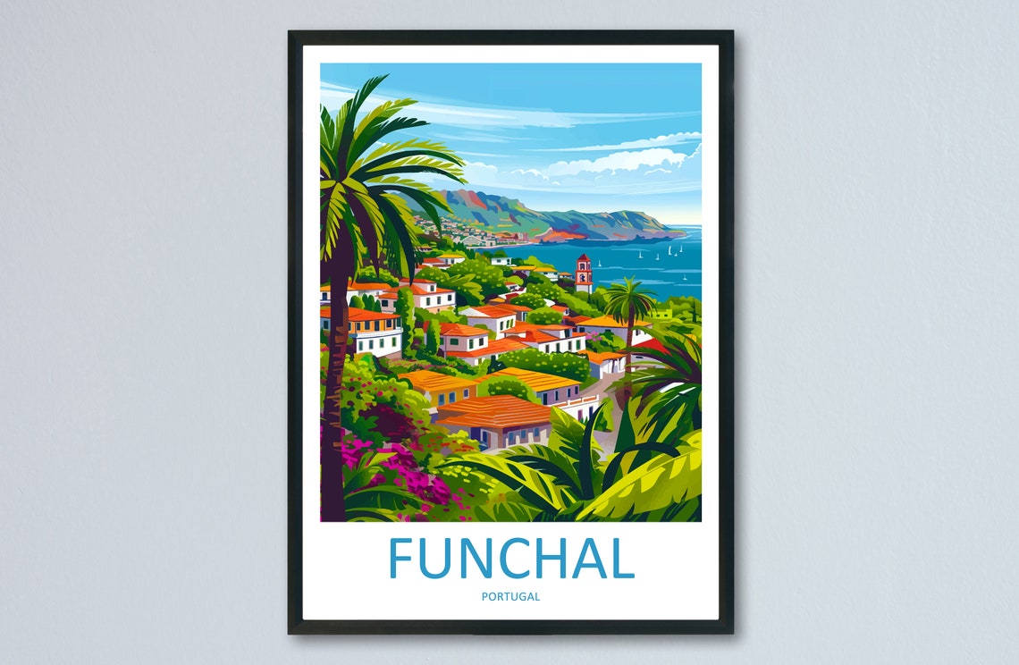 Funchal Travel Print Wall Art Funchal Wall Hanging Home Dcor Funchal Gift Art Lovers Portugal Art Lover Gift Funchal Wall Dcor Funchal Art