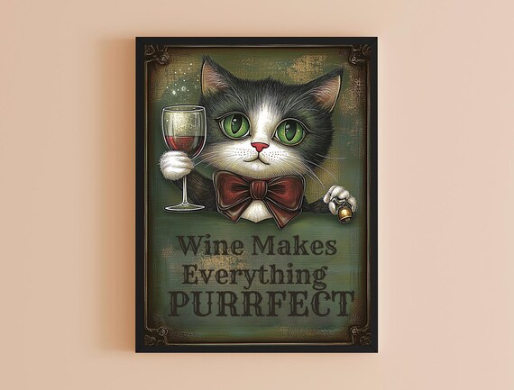 Wine Makes Everything Purrfect Tuxedo Cat Bow Tie Funny Wine Art Poster