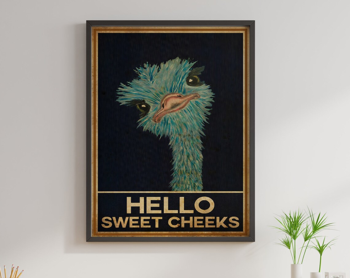 Ostrich Hello Sweet Cheeks Funny Vintage Poster - Image 3
