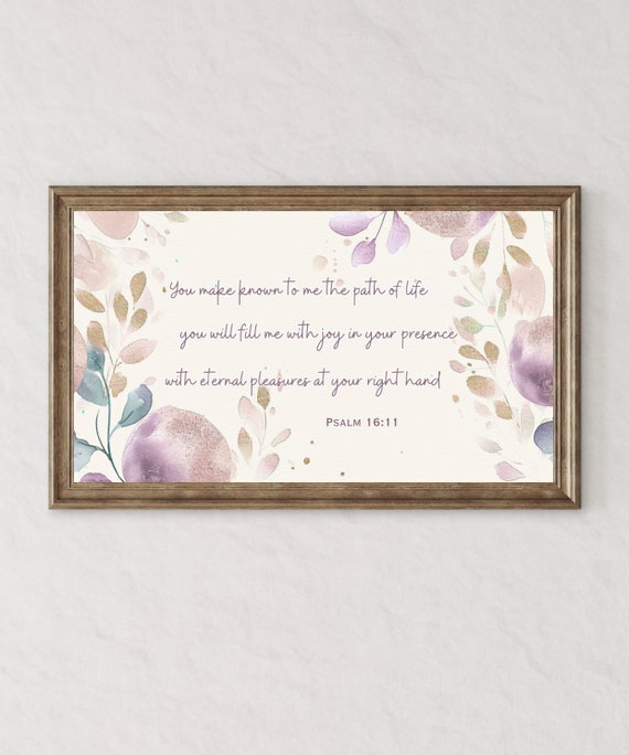 Frame Tv Christian Art Bible Verse Psalm 16 Scripture Fill Me With Joy In Your Presence Bible Quote Jesus Frame Tv Christian Gift
