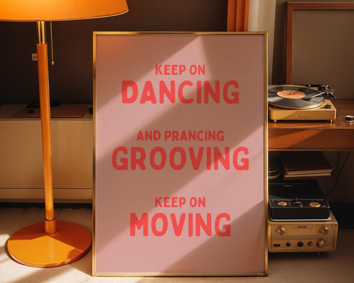 Keep On Dancing and Grooving Pink Retro Typography Quote Poster