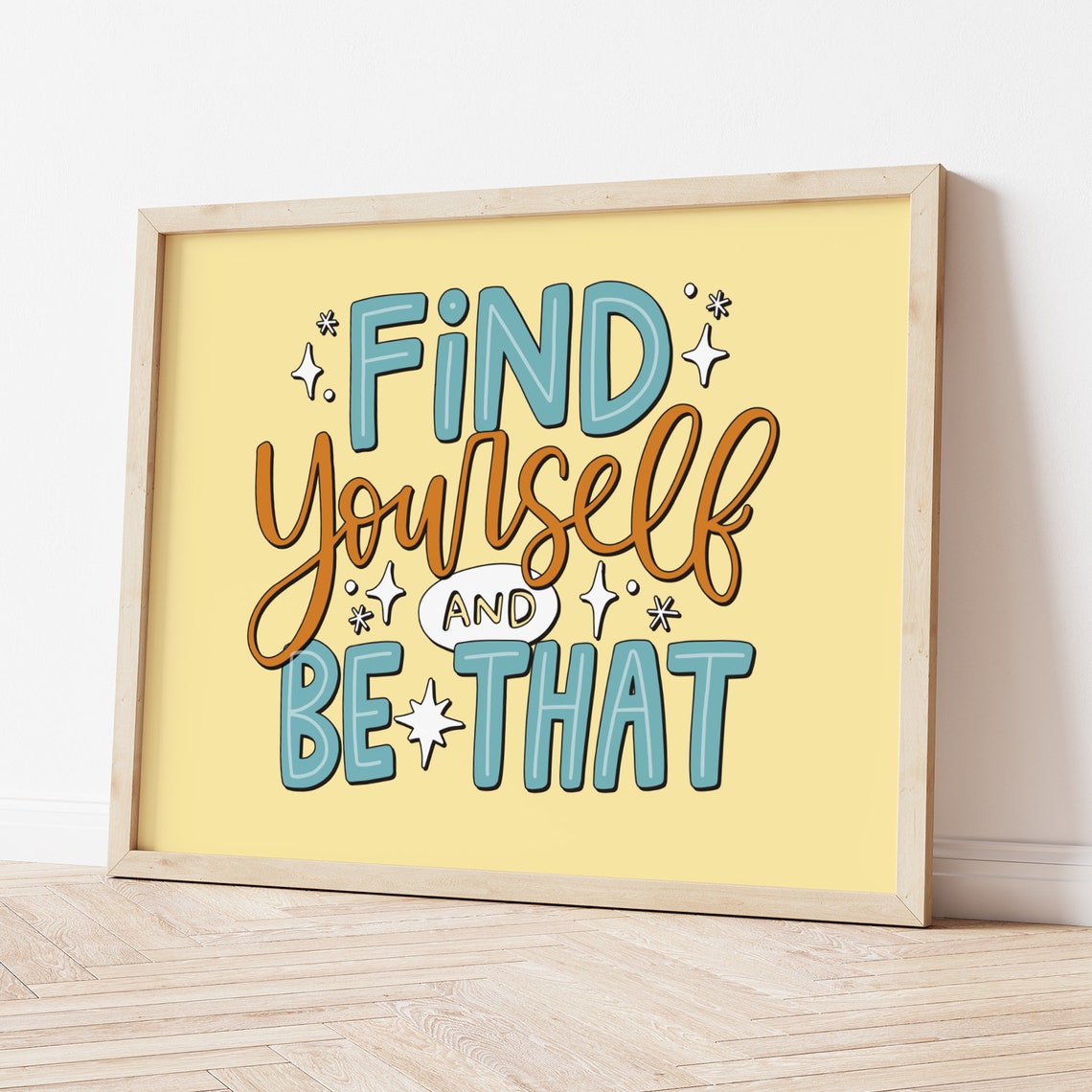 Find Yourself And Be That Inspirational Quote Art Print - Image 2