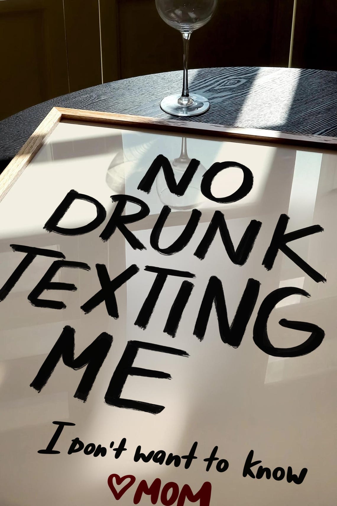 No Drunk Texting Me I Don't Want to Know Love Mom Funny Poster - Image 2