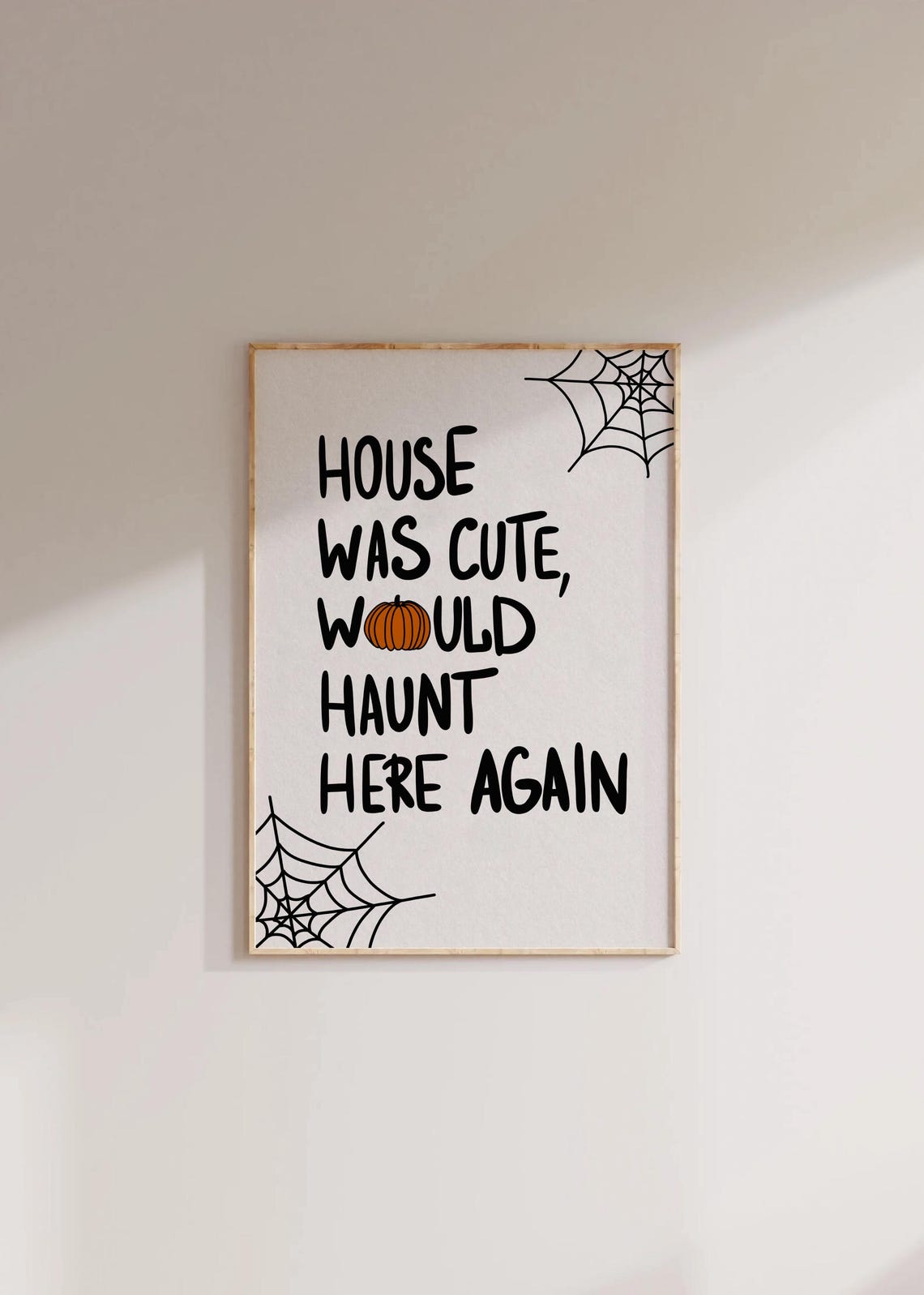 House Was Cute Would Haunt Here Again Pumpkin Spider Web Poster - Image 2