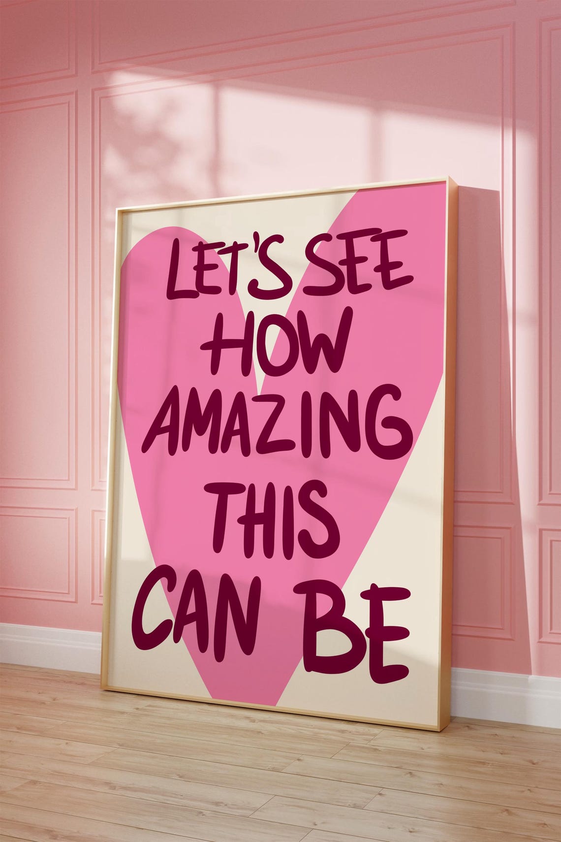 Lets See How Amazing This Can Be Pink Heart Inspirational Quote Poster - Image 2