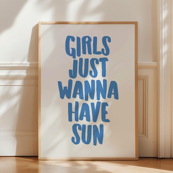 Girls Just Wanna Have Sun Blue Coastal Typography Trendy Poster