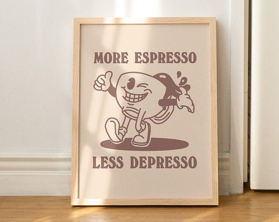 Framed Coffee Print More Espresso Less Depresso Retro Kitchen And Dining Prints Cute Cafe Wall Art Coffee Gift Wooden Or Metal Frame
