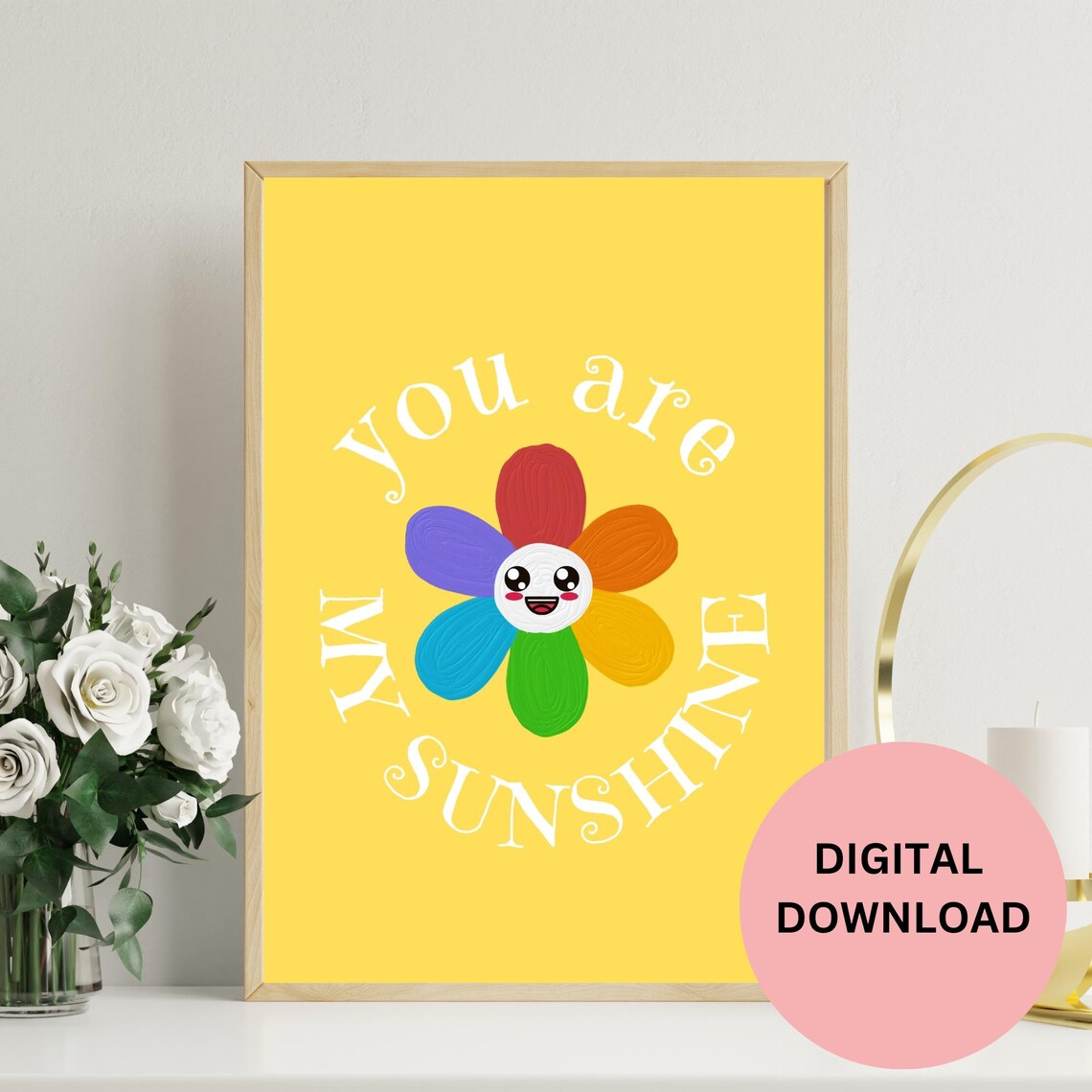 You Are My Sunshine Smiling Rainbow Flower Happy Kids Room Nursery Poster