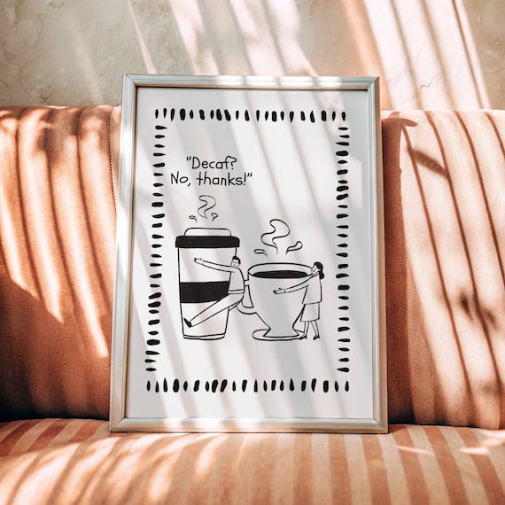 Decaf No Thanks Funny Bold Black White Coffee Line Doodle Poster