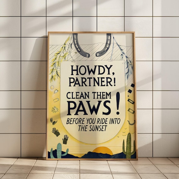 Howdy Partner Clean Them Paws Funny Western Bathroom Poster Cowboy Quote