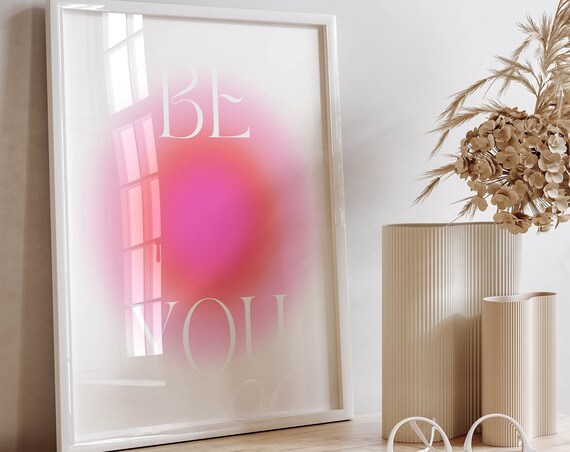 Be You Pink Aura Gradient Minimalist Zen Typography Wall Poster
