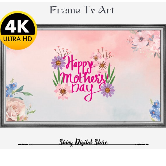 Mothers Day Tv Art Tv Art Frame Tv Art Mothers Day Mothers Day Art Mothers Day Art For Frame Tv Tv Art Mothers Day